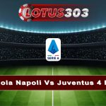 Prediksi Bola Napoli Vs Juventus 4 Maret 2024