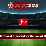 Prediksi Bola Eintracht Frankfurt Vs Dortmund 18 Januari 2025